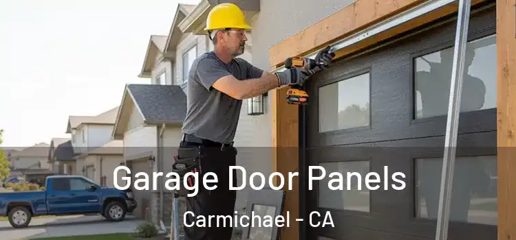  Garage Door Panels Carmichael - CA